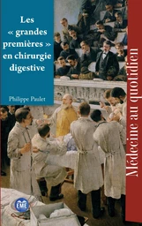 Les « grandes premières » en chirurgie digestive