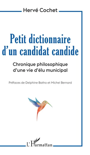 Petit dictionnaire d'un candidat candide - Hervé Cochet - Editions L'Harmattan