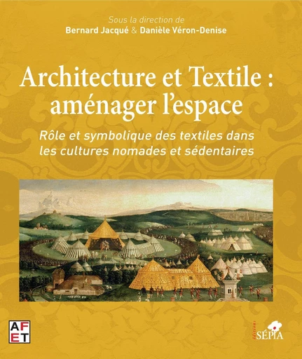 Architecture et Textile : aménager l'espace - Danièle Véron-Denise - Sépia