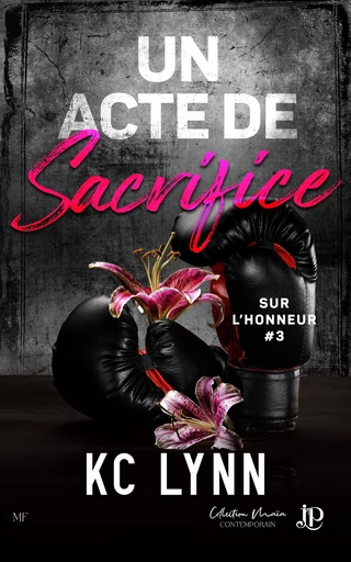 Un acte de sacrifice - K.C. Lynn - Juno Publishing