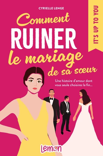 Comment ruiner le mariage de sa sœur - Cyrielle Lenge - Ed. 365