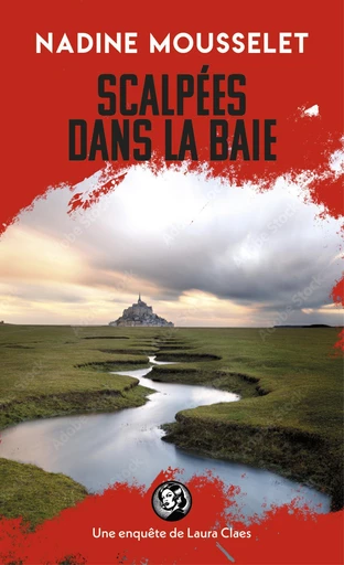 Scalpées dans la baie - Nadine Mousselet - Univers Poche