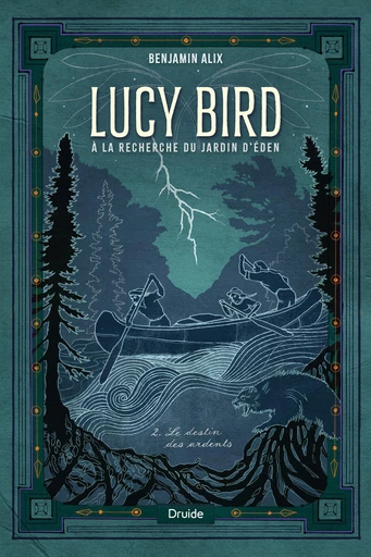 Lucy Bird à la recherche du jardin d'Éden, tome 2 - Benjamin Alix - Éditions Druide