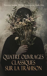 Quatre Ouvrages Classiques sur la Trahison