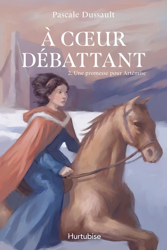 À cœur débattant - Tome 2 - Pascale Dussault - Éditions Hurtubise