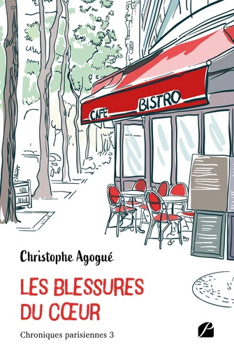 Chroniques parisiennes 3 - Les blessures du cœur - Christophe Agogué - Editions du Panthéon