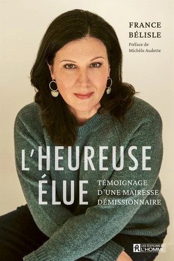 L'heureuse élue - France Bélisle - Les Éditions de l'Homme