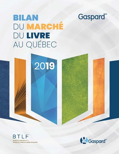 Bilan du marché du livre au Québec 2019 -  Société de gestion de la BTLF - Société de gestion de la BTLF