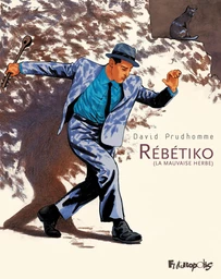 Rébétiko (La mauvaise herbe)