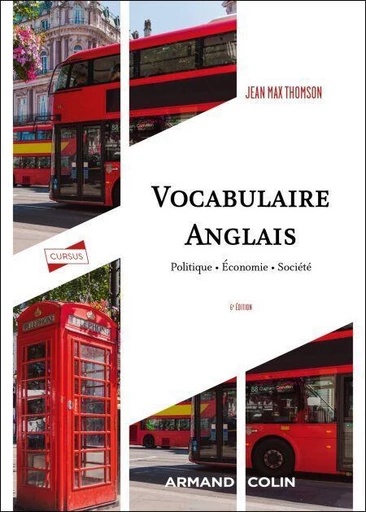 Vocabulaire anglais - 6e éd. - Jean Max Thomson - Armand Colin