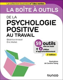 La boîte à outils de la psychologie positive au travail - 2e éd.