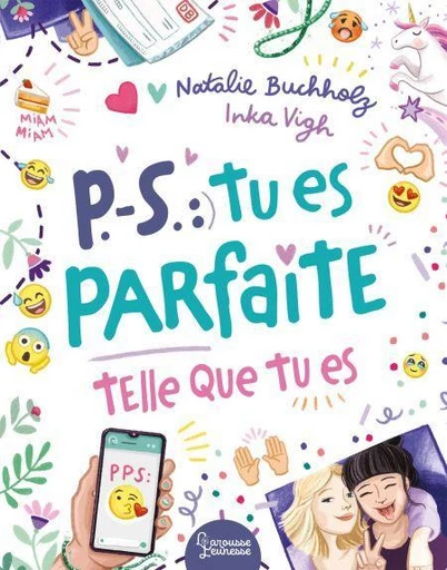 P.-S. : Tu es parfaite telle que tu es - Natalie Buchholz - Larousse