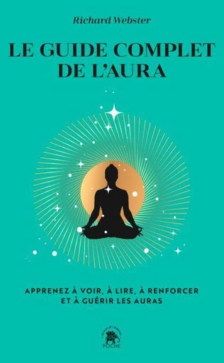 Le guide complet de l'aura - Richard Webster - Le lotus et l'éléphant