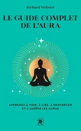 Le guide complet de l'aura