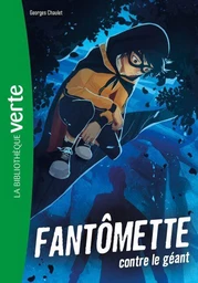 Fantômette NED 03 - Fantômette contre le Géant