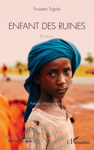 Enfant des ruines - Fousseni Togola - Editions L'Harmattan