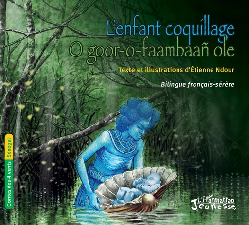 L’enfant coquillage   O goor-o-faambaañ ole - Etienne Ndour - Editions L'Harmattan