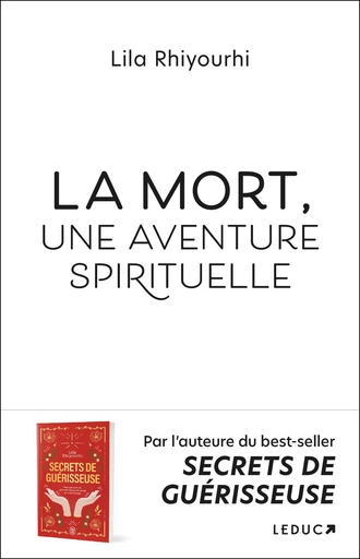 La Mort, une aventure spirituelle - Lila Rhiyourhi - Éditions Leduc