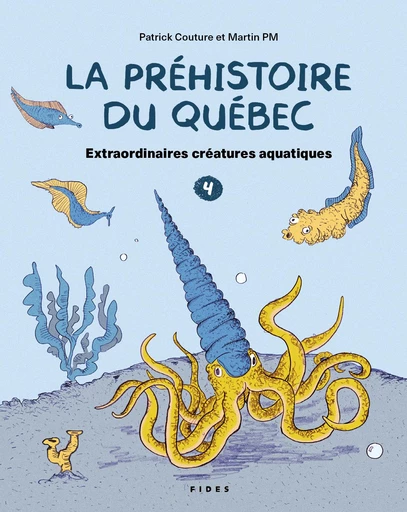 La préhistoire du Québec T.4 - Patrick Couture - Groupe Fides