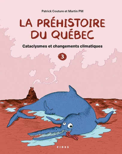 La préhistoire du Québec T.3 - Patrick Couture - Groupe Fides