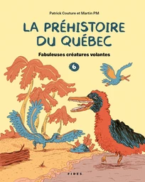 La préhistoire du Québec T.6