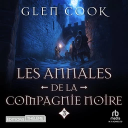 Les Annales de la Compagnie noire (Tome 3) - La Rose Blanche