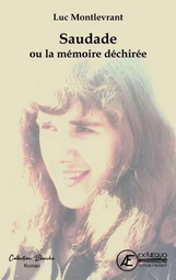 Saudade ou la mémoire déchirée