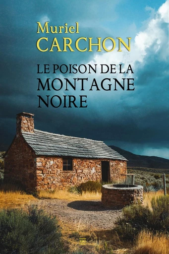 Le poison de la Montagne Noire - Muriel Carchon - TDO Editions