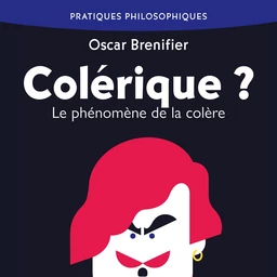 Colérique ?