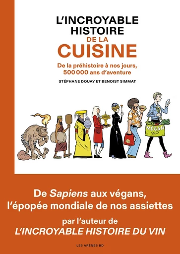 L'Incroyable Histoire de la cuisine NED - Stéphane Douay, Benoist Simmat - Groupe Margot