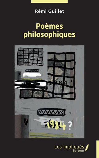 Poèmes philosophiques - Rémi Guillet - Les Impliqués