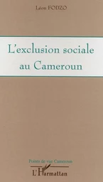 L'exclusion sociale au Cameroun