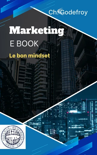 Marketink & Mindset pour l'ebook - Christian Godefroy - Rendez-Vous éditions