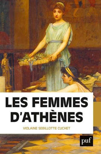 Les femmes d'Athènes - Violaine Sebillotte Cuchet - Humensis