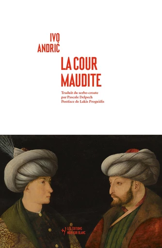 La cour maudite - Ivo ANDRIC - Libella