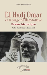 El Hadj Omar et le siège de Hamdallaye