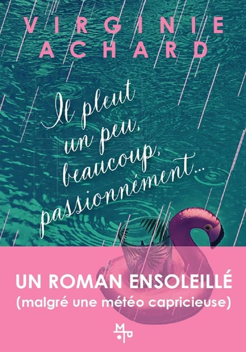 Il pleut, un peu, beaucoup, passionnément - Virginie Achard - Maison Pop