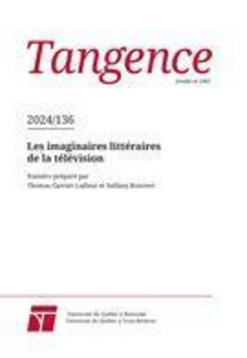 Tangence. No. 136, 2024 - Caroline Loranger, Cédric Kayser, Thomas Carrier-Lafleur, Joyce Cimper, Pierre Barrette, Stéfany Boisvert - Tangence