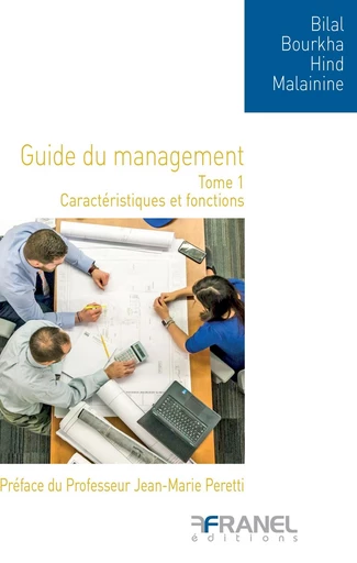 Le guide du management - Tome 1 - Bilal Bourkha, Hind Malainine - Arnaud Franel Editions