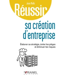 Réussir sa création d’entreprise