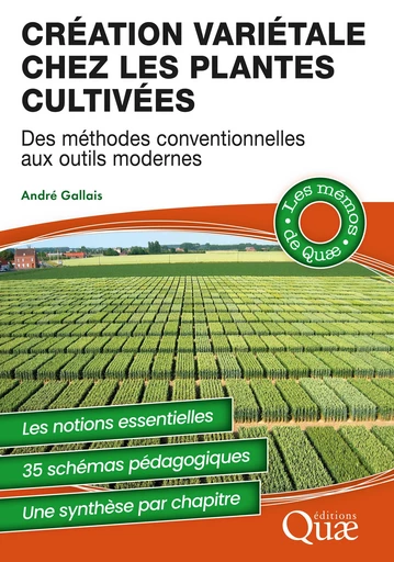 Création variétale chez les plantes cultivées - André Gallais - Quae