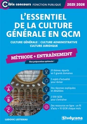 L’essentiel de la culture générale en QCM - Méthode + entraînement - Catégories A, B et C - Édition 2025-2026