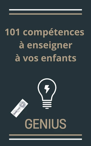 101 compétences à enseigner à vos enfants - Dr Olivier Karl - Rendez-Vous éditions