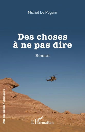 Des choses à ne pas dire - Michel Le Pogam - Editions L'Harmattan