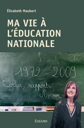 Ma Vie à l'Éducation nationale