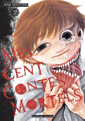 Mes cent contes mortels - Tome 7 - Anji Matono - Akata