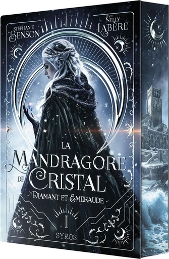 La Mandragore de cristal - Tome 1 : Diamant et émeraude - Saga de High Fantasy entre amour, magie et luttes de pouvoir – ado et young adult - Stéphanie Benson, Nelly Labère - Nathan