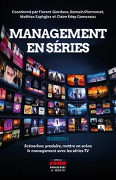 Management en séries - Saison 1