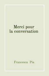 Merci pour la conversation