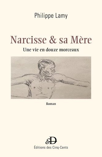 Narcisse & sa Mère - Philippe Lamy - Librinova